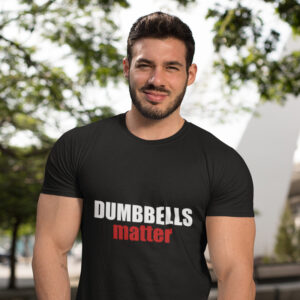 Deadlift-gym-gear-t-shirt-dumbbells-matter